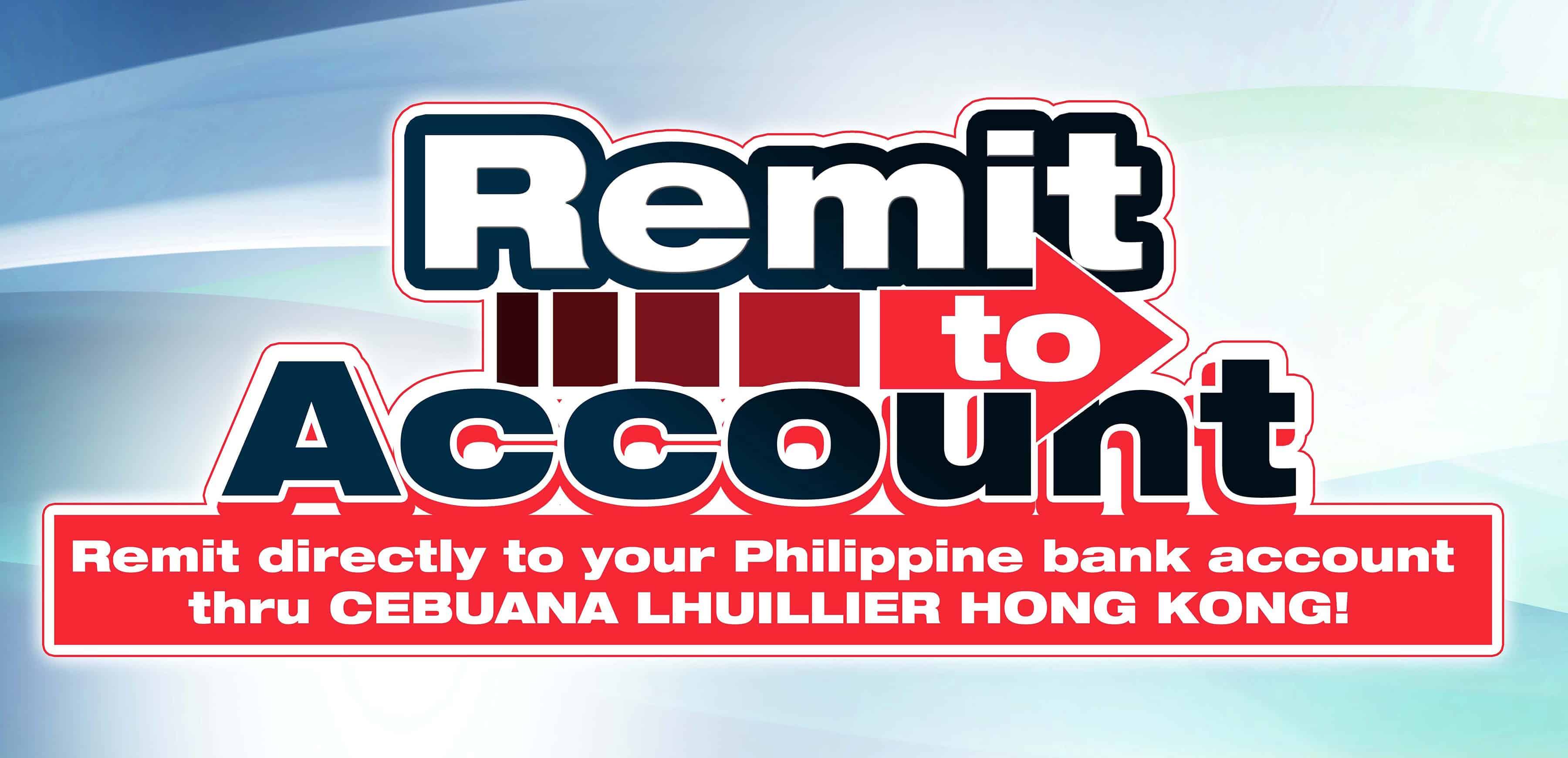 Cebuana Lhuillier Hong Kong now offers Remit to Account!