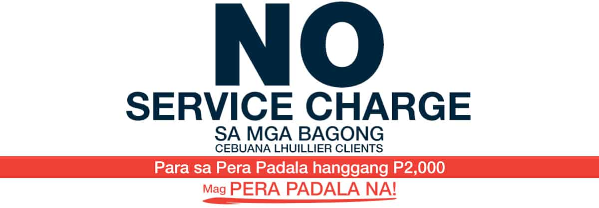 NO SERVICE CHARGE PROMO Para sa Pera Padala Hanggang 2,000!
