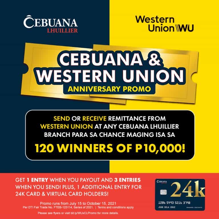 CEBUANA AND WESTERN UNION ANNIVERSARY PROMO • Cebuana Lhuillier