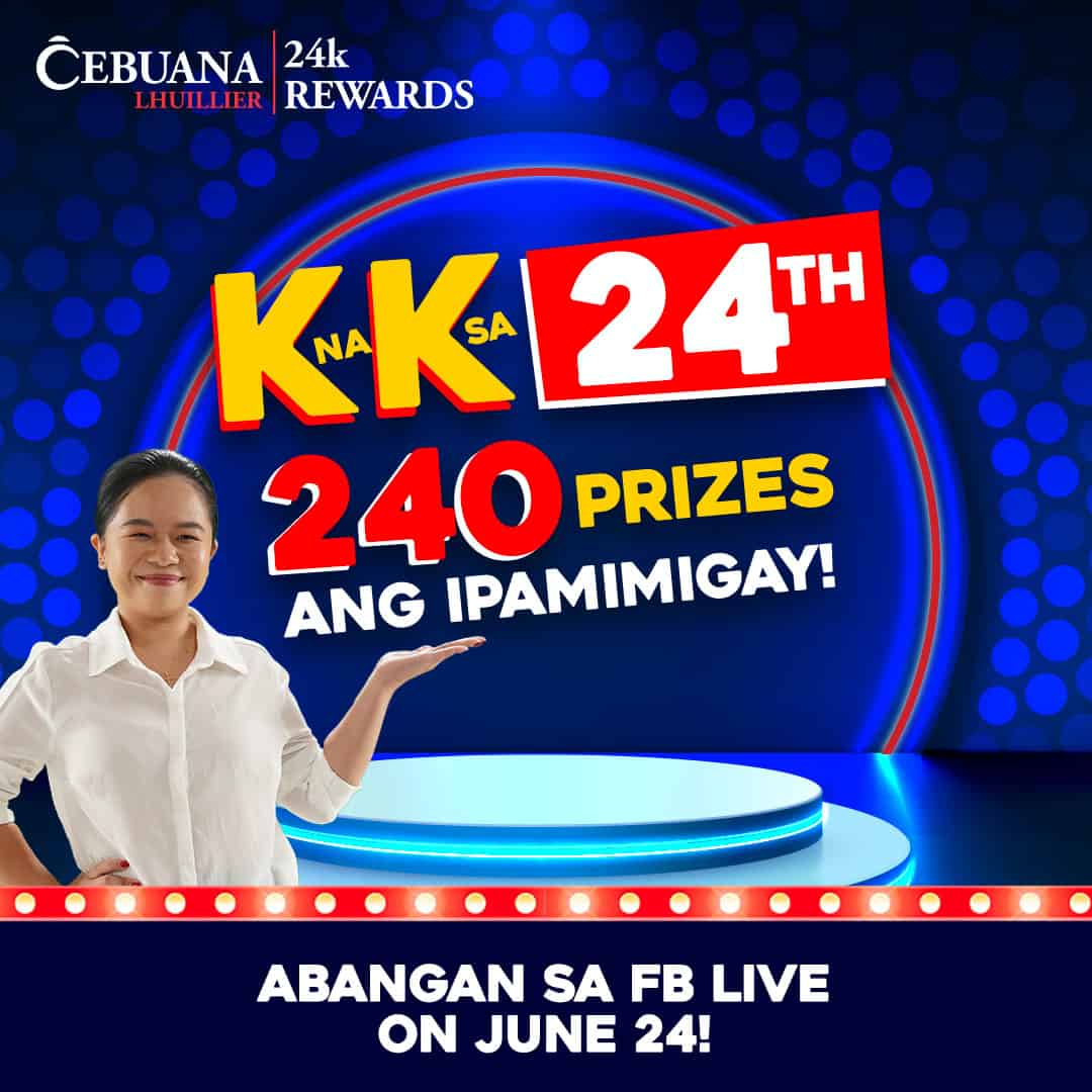 cebuana-lhuillier-k-na-k-sa-24th-june-raffle-promo-cebuana-lhuillier